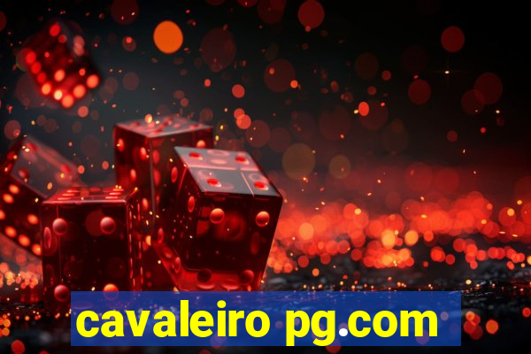 cavaleiro pg.com